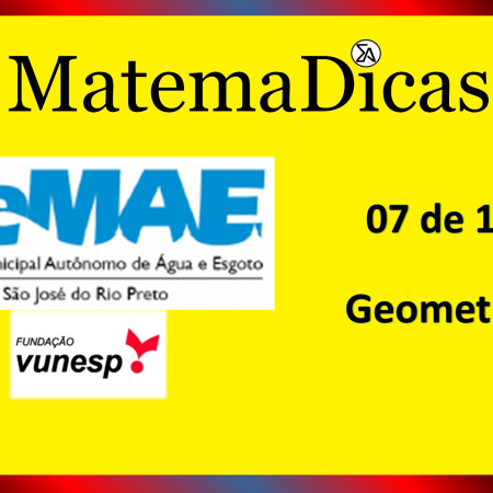 Geometria (07 de 10) – SEMAE - São José do Rio Preto – Vunesp 2020 – #0342 – Matemática